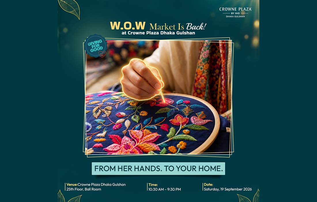 ক্রাউন প্লাজা ঢাকা গুলশানে ফিরছে W.O.W Market
